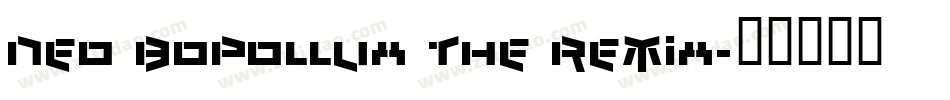 Neo Bopollux The Remix字体转换